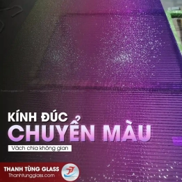 Vách ngăn Kính Đúc Ghép PET chuyển màu