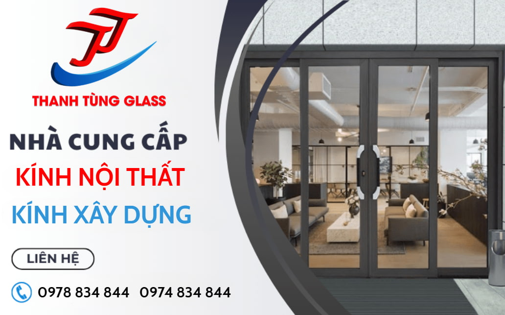 Nhà cung cấp dòng kính nội thất trang trí, kính xây dựng uy tín Bình Tân